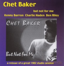 Chet Baker: But Not For Me [CD]
