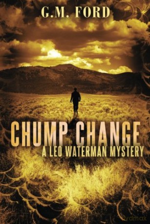 Chump Change (A Leo Waterman Mystery) - G.M. Ford [KSIĄŻKA]