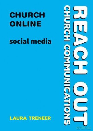 Church Online: social media (Reach Out: Church Communications) - Laura Treneer [KSIĄŻKA]