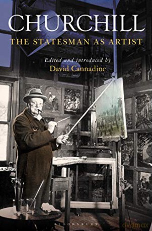 Churchill: The Statesman as Artist - Professor Sir David Cannadine [KSIĄŻKA]