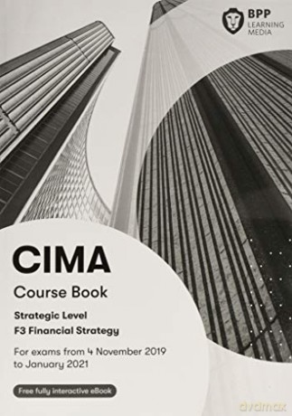 CIMA F3 Financial Strategy: Study Text - BPP Learning Media [KSIĄŻKA]
