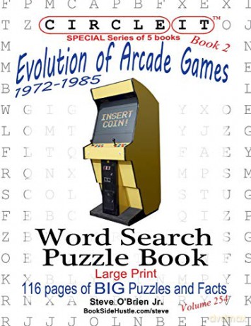 Circle It, Evolution of Arcade Games, 1972-1985, Book 2, Word Search, Puzzle Book - Lowry Global Media LLC [KSIĄŻKA]