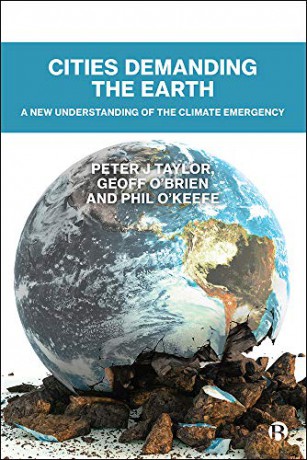 Cities Demanding the Earth: A New Understanding of the Climate Emergency - Peter J Taylor [KSIĄŻKA]