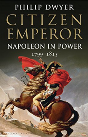 Citizen Emperor: Napoleon in Power 1799-1815 (Napoleon Vol 2) - Philip Dwyer [KSIĄŻKA]