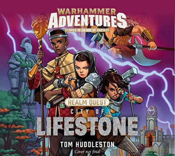 City of Lifestone (Volume 1) (Warhammer Adventures: Realm Quest) - Tom Huddleston [KSIĄŻKA]
