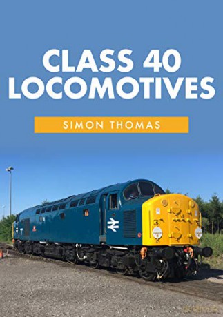Class 40 Locomotives (Class Locomotives) - Simon Thomas [KSIĄŻKA]