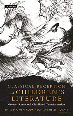 Classical Reception and Children's Literature: Greece, Rome and Childhood Transformation (Library of Classical Studies) - Helen Lovatt, Owen Hodkinson (Eds) [KSIĄŻKA]
