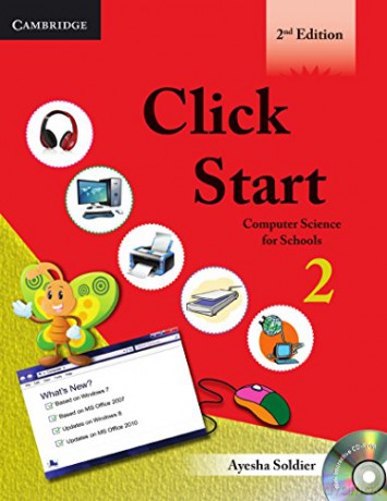 Click Start Level 2 Student's Book with CD-ROM: Computer Science for Schools (CBSE - Computer Science) - Ayesha Soldier [KSIĄŻKA]