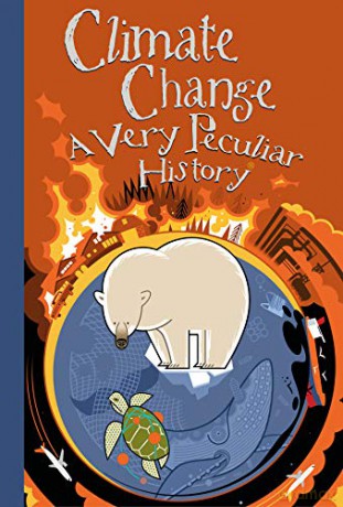 Climate Change, A Very Peculiar History - David Arscott [KSIĄŻKA]