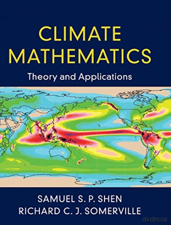 Climate Mathematics: Theory and Applications - Samuel S. P. Shen [KSIĄŻKA]