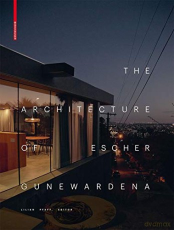 Clocks and Clouds: The Architecture of Escher GuneWardena - Escher GuneWardena Architecture [KSIĄŻKA]