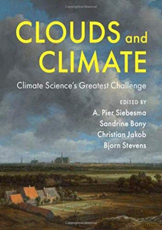 Clouds and Climate: Climate Science's Greatest Challenge - A. Pier Siebesma [KSIĄŻKA]