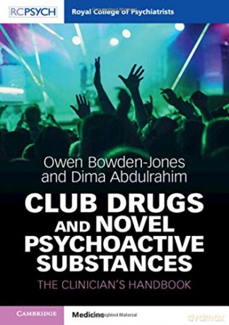 Club Drugs and Novel Psychoactive Substances: The Clinician's Handbook (Royal College of Psychiatrists) - Owen Bowden-Jones [KSIĄŻKA]