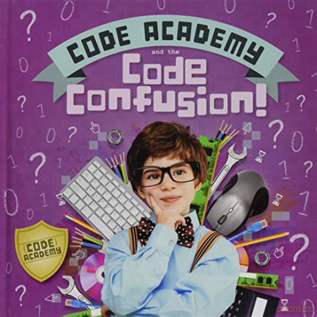 Code Academy and the Code Confusion! - Kirsty Holmes [KSIĄŻKA]