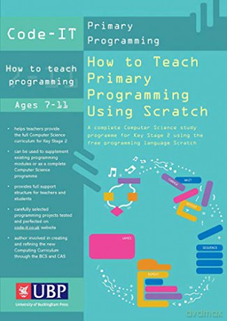 Code-It: How To Teach Primary Programming Using Scratch (Code-IT Primary Programming) - Phil Bagge [KSIĄŻKA]