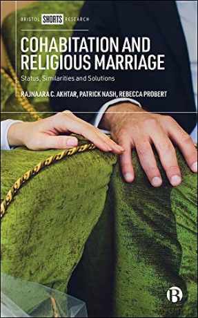 Cohabitation and Religious Marriage: Status, Similarities and Solutions - Rajnaara C. Akhtar [KSIĄŻKA]