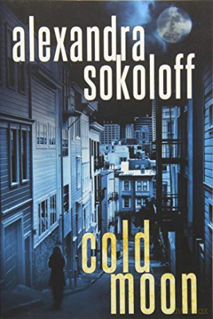 Cold Moon: 3 (The Huntress/FBI Thrillers) - Alexandra Sokoloff [KSIĄŻKA]