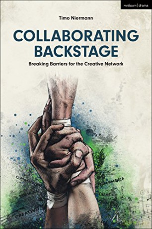 Collaborating Backstage: Breaking Barriers for the Creative Network - Timo Niermann [KSIĄŻKA]