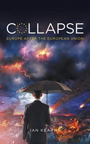 Collapse: Europe After The European Union - Ian Kearns [KSIĄŻKA]