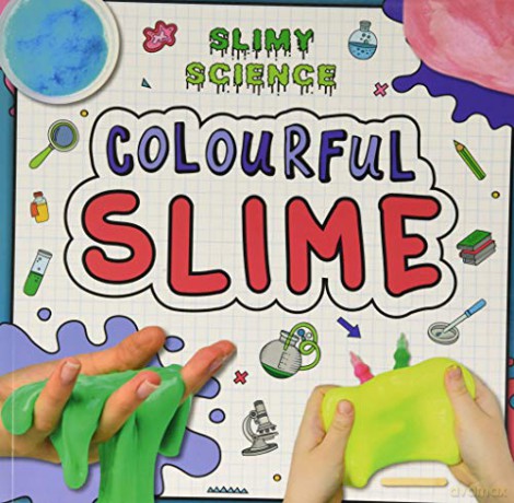 Colourful Slime (Slimy Science) - Kirsty Holmes [KSIĄŻKA]