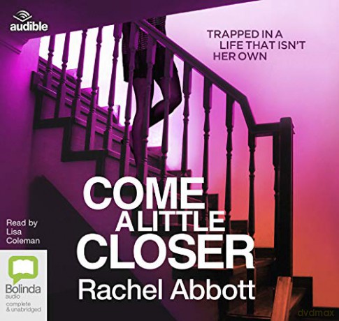 Come A Little Closer: 7 (DCI Tom Douglas) - Rachel Abbott [KSIĄŻKA]