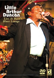 Little Arthur Duncan: Live At Rosa's Blues Lounge [DVD]