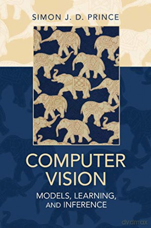 Computer Vision: Models, Learning, and Inference - Simon J. D. Prince [KSIĄŻKA]