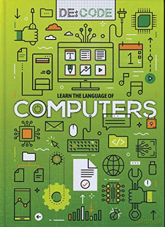 Computers (De:Code) - Kirsty Holmes [KSIĄŻKA]