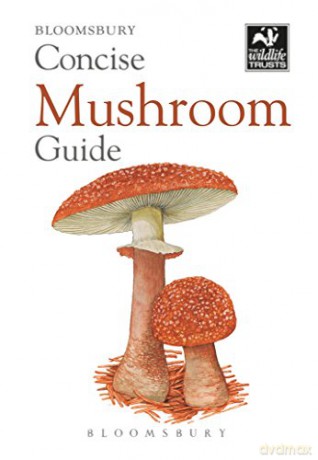 Concise Mushroom Guide (The Wildlife Trusts) - Bloomsbury [KSIĄŻKA]