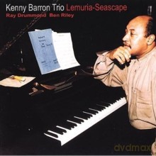 Kenny Barron, Ray Drummond, Ben Riley: Lemuria-Seascape (repackage) [CD]