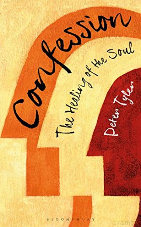 Confession: The Healing of the Soul - Peter Tyler [KSIĄŻKA]