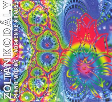 Adrienne Krausz: Zoltán Kodály: Piano works [CD]