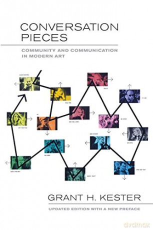 Conversation Pieces: Community and Communication in Modern Art - Kester [KSIĄŻKA]