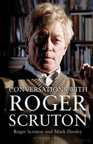 Conversations with Roger Scruton - Mark Dooley [KSIĄŻKA]
