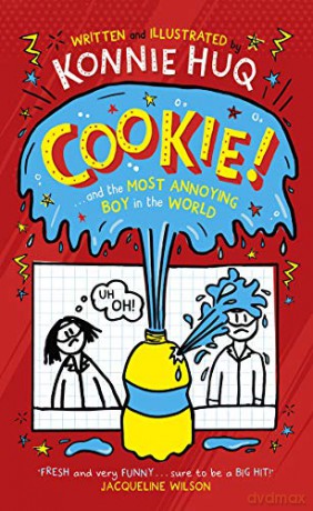 Cookie! (Book 1): Cookie and the Most Annoying Boy in the World - Konnie Huq [KSIĄŻKA]