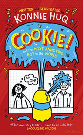 Cookie! (Book 1): Cookie and the Most Annoying Boy in the World - Konnie Huq [KSIĄŻKA]