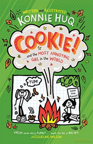 Cookie! (Book 2): Cookie and the Most Annoying Girl in the World - Konnie Huq [KSIĄŻKA]