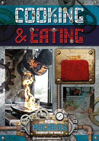Cooking and Eating (How Machines Changed the World): 1 - Robin Twiddy [KSIĄŻKA]