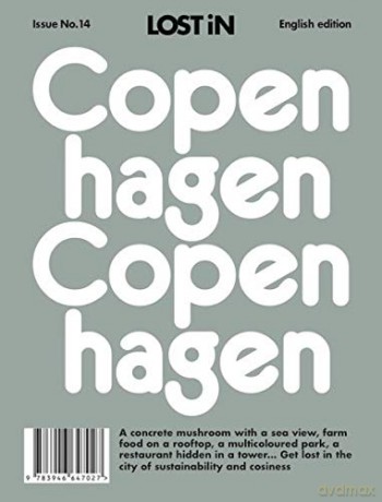 Copenhagen: A City Guide (Lost in) - Uwe Hasenfuss [KSIĄŻKA]