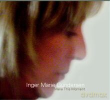 Inger Marie: Make This Moment [CD]