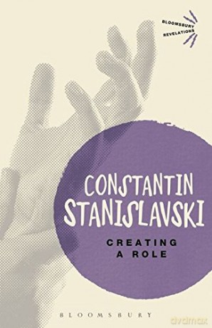 Creating A Role (Bloomsbury Revelations) - Constantin Stanislavski [KSIĄŻKA]