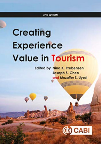 Creating Experience Value in Tourism - Nina K Prebensen [KSIĄŻKA]