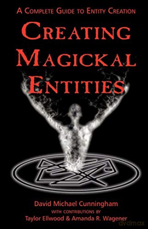 Creating Magickal Entities - David Michael Cunningham [KSIĄŻKA]