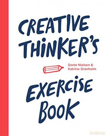 Creative Thinker's Exercise Book - Katrine Granholm [KSIĄŻKA]