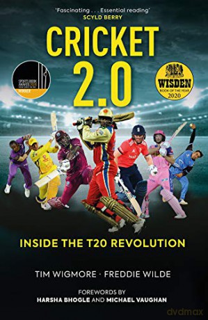 Cricket 2.0: Inside the T20 Revolution - WISDEN BOOK OF THE YEAR 2020 - Tim Wigmore [KSIĄŻKA]