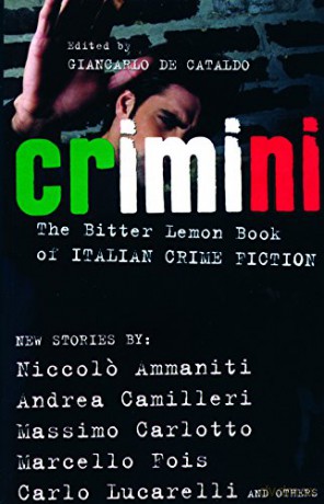 CRIMINI: The Bitter Lemon Book of Italian Crime Fiction - Giancarlo De Cataldo [KSIĄŻKA]