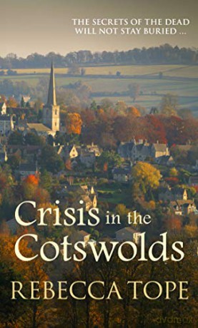 Crisis in the Cotswolds (Cotswold Mysteries): 16 - Rebecca Tope [KSIĄŻKA]