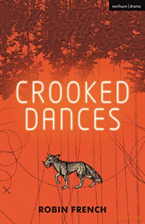 Crooked Dances (Modern Plays) - Mr Robin French [KSIĄŻKA]