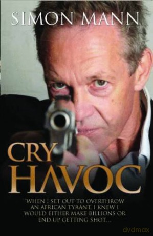 Cry Havoc - Simon Mann [KSIĄŻKA]
