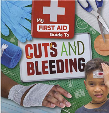 Cuts and Bleeding (My First Aid Guide To...) - Joanna Brundle [KSIĄŻKA]